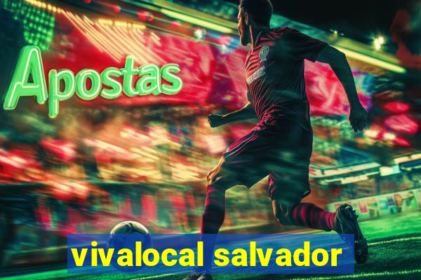 vivalocal salvador